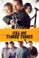 Kill Me Three Times (2015)