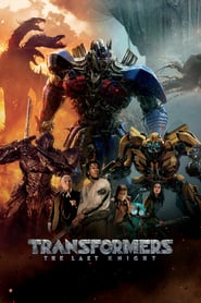 Transformers: The Last Knight (2017)