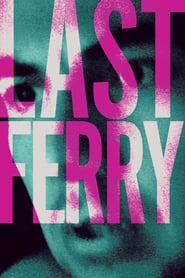 Last Ferry (2019)